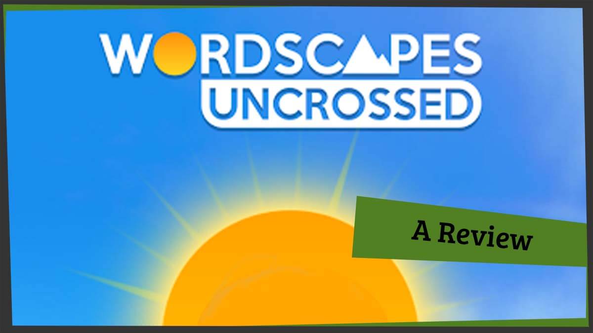 Wordscapes Uncrossed Review