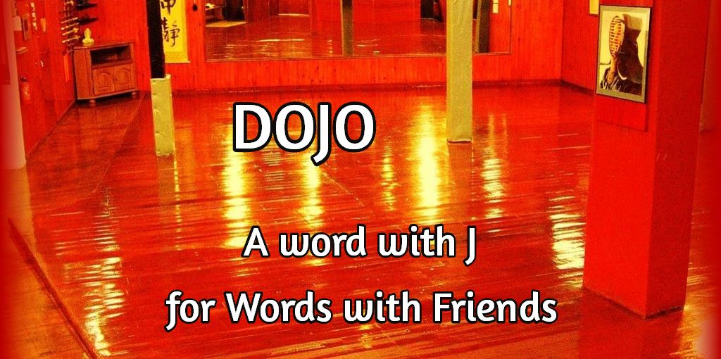 Dojo a word with j for wwf