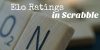 Ratings in Scrabble
